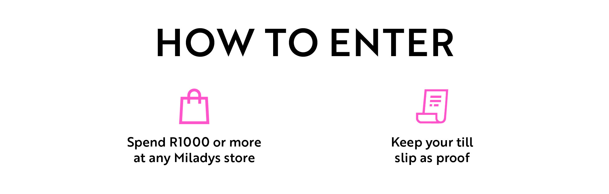 miladys bush get away  how to enter